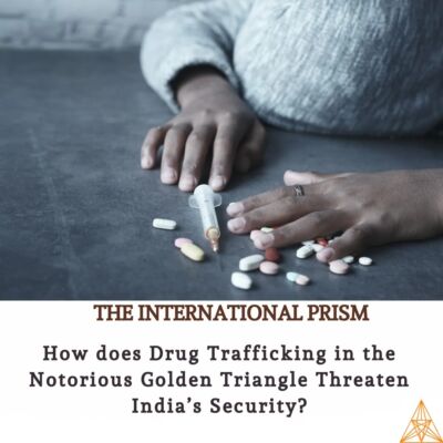 India is geographically located between the two largest drug trade areas, the Golden Triangle and Golden Crescent. This proximity to the Golden Triangle poses a significant threat not only to India’s borders but also to its national security. The heroin drug, after its production in Myanmar, is trafficked to US, UK, Thailand, India and Laos. This illicit drug trafficking to India through northeastern borders acts as a security threat to India. Moreover, the routes used by drug traffickers could be used to smuggle weapons by terrorists into the country. For example, during the Pathankot attack in 2015, terrorists from Pakistan entered India through routes that drug traffickers already used. This way, it poses a larger threat to the security of India.Read navyachandrika_09 views on How does Drug Trafficking in the Notorious Golden Triangle Threaten India’s Security?
indianborder openborders illegalimmigrants bordercrisis
immigration crime cartel nationalsecurity freemovementregime 
humantrafficking drugtrafficking theinternationalprism covid_19 asianmarket crypto goldentriangleindia myanmar laos thailand afghanistan pakistan northamerica europe unodc northeastern mizoram nagaland arunchalpradesh sikkim drugabuse
